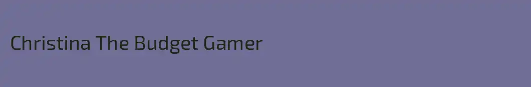 Christina The Budget Gamer